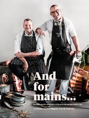 And for Mains: Recipes, Stories and Pints with an Irish Butcher and a Chef цена и информация | Книги рецептов | kaup24.ee