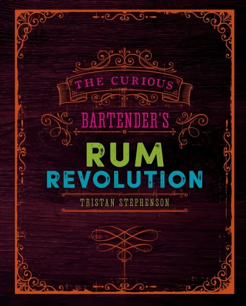 Curious Bartender's Rum Revolution hind ja info | Retseptiraamatud  | kaup24.ee
