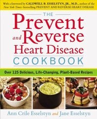 Prevent and Reverse Heart Disease Cookbook: Over 125 Delicious, Life-Changing, Plant-Based Recipes цена и информация | Книги рецептов | kaup24.ee