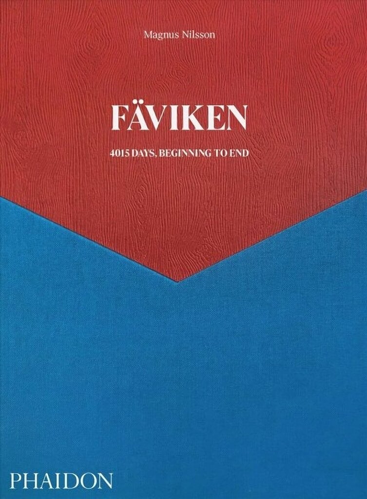 Faviken, 4015 Days - Beginning to End цена и информация | Retseptiraamatud  | kaup24.ee