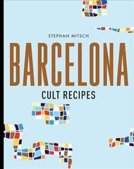Barcelona Cult Recipes цена и информация | Книги рецептов | kaup24.ee