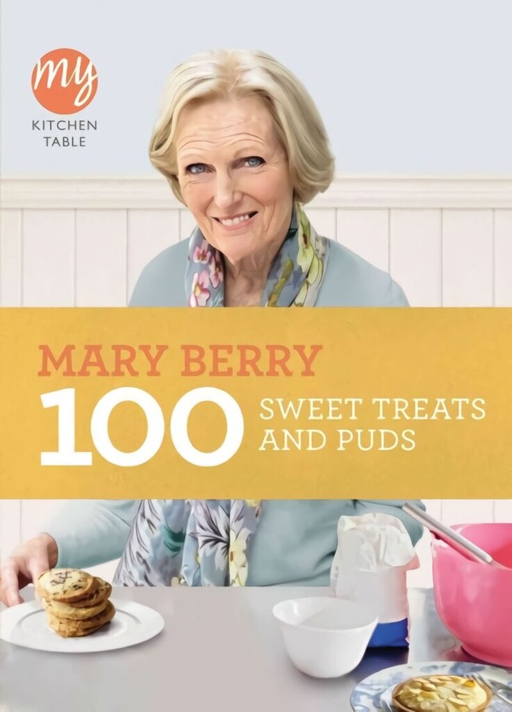 My Kitchen Table: 100 Sweet Treats and Puds hind ja info | Retseptiraamatud  | kaup24.ee