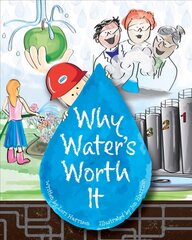 Why Water's Worth It цена и информация | Книги для малышей | kaup24.ee