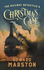 Railway Detective's Christmas Case: The bestselling Victorian mystery series hind ja info | Fantaasia, müstika | kaup24.ee