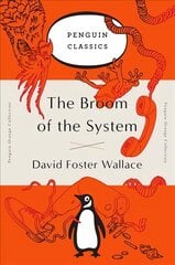 Broom of the System: A Novel (Penguin Orange Collection) hind ja info | Fantaasia, müstika | kaup24.ee