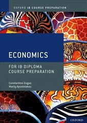 Oxford IB Diploma Programme: IB Course Preparation Economics Student Book 1 hind ja info | Majandusalased raamatud | kaup24.ee