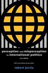 Perception and Misperception in International Politics: New Edition Revised edition hind ja info | Ühiskonnateemalised raamatud | kaup24.ee