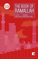 Book of Ramallah: A City in Short Fiction цена и информация | Фантастика, фэнтези | kaup24.ee