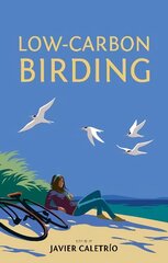 Low-Carbon Birding цена и информация | Книги по экономике | kaup24.ee