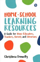 Home-School Learning Resources: A Guide for Home-Educators, Teachers, Parents and Librarians цена и информация | Книги по социальным наукам | kaup24.ee