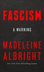 Fascism: A Warning цена и информация | Книги по социальным наукам | kaup24.ee
