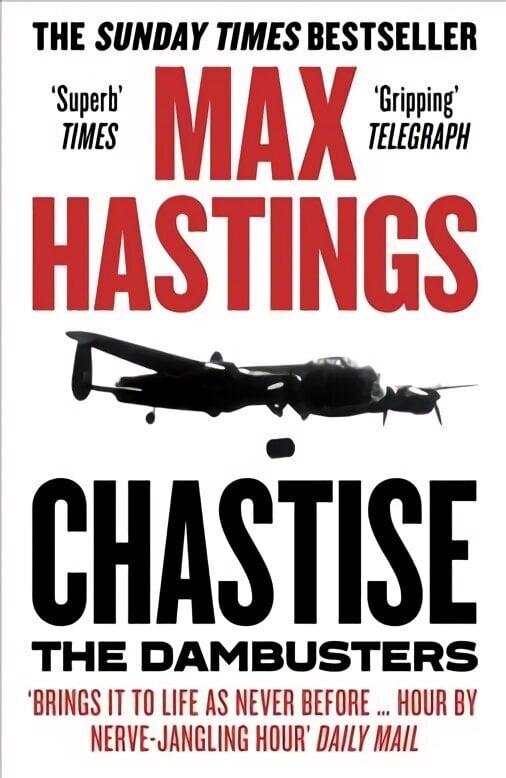 Chastise: The Dambusters цена и информация | Ajalooraamatud | kaup24.ee