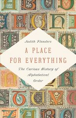 Place for Everything: The Curious History of Alphabetical Order hind ja info | Võõrkeele õppematerjalid | kaup24.ee