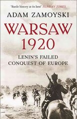 Warsaw 1920: Lenin'S Failed Conquest of Europe hind ja info | Ajalooraamatud | kaup24.ee