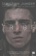 Tribe: On Homecoming and Belonging hind ja info | Ühiskonnateemalised raamatud | kaup24.ee