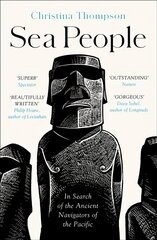 Sea People: In Search of the Ancient Navigators of the Pacific hind ja info | Ajalooraamatud | kaup24.ee