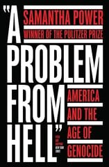 Problem from Hell: America and the Age of Genocide цена и информация | Книги по социальным наукам | kaup24.ee