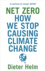 Net Zero: How We Stop Causing Climate Change цена и информация | Книги по социальным наукам | kaup24.ee