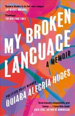 My Broken Language: A Memoir цена и информация | Книги по социальным наукам | kaup24.ee