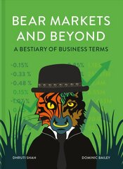 Bear Markets and Beyond: A Bestiary of Business Terms hind ja info | Majandusalased raamatud | kaup24.ee