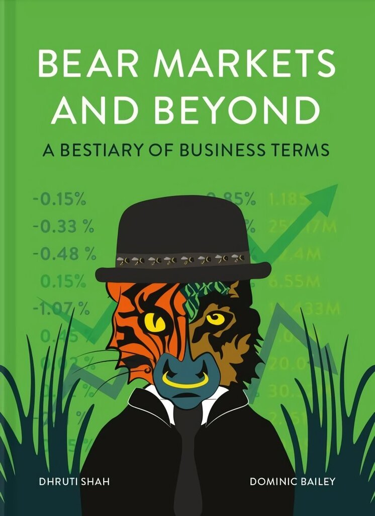 Bear Markets and Beyond: A Bestiary of Business Terms цена и информация | Majandusalased raamatud | kaup24.ee