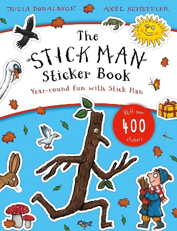 Stick Man Sticker Book цена и информация | Väikelaste raamatud | kaup24.ee