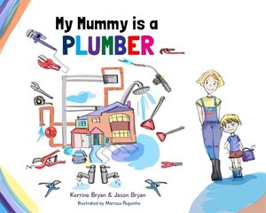 My Mummy is a Plumber hind ja info | Väikelaste raamatud | kaup24.ee