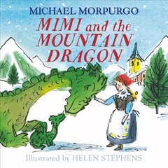 Mimi and the Mountain Dragon hind ja info | Väikelaste raamatud | kaup24.ee