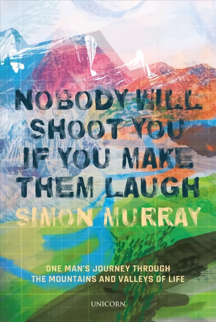 Nobody Will Shoot You If You Make Them Laugh hind ja info | Elulooraamatud, biograafiad, memuaarid | kaup24.ee