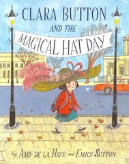 Clara Button & the Magical Hat Day hind ja info | Väikelaste raamatud | kaup24.ee