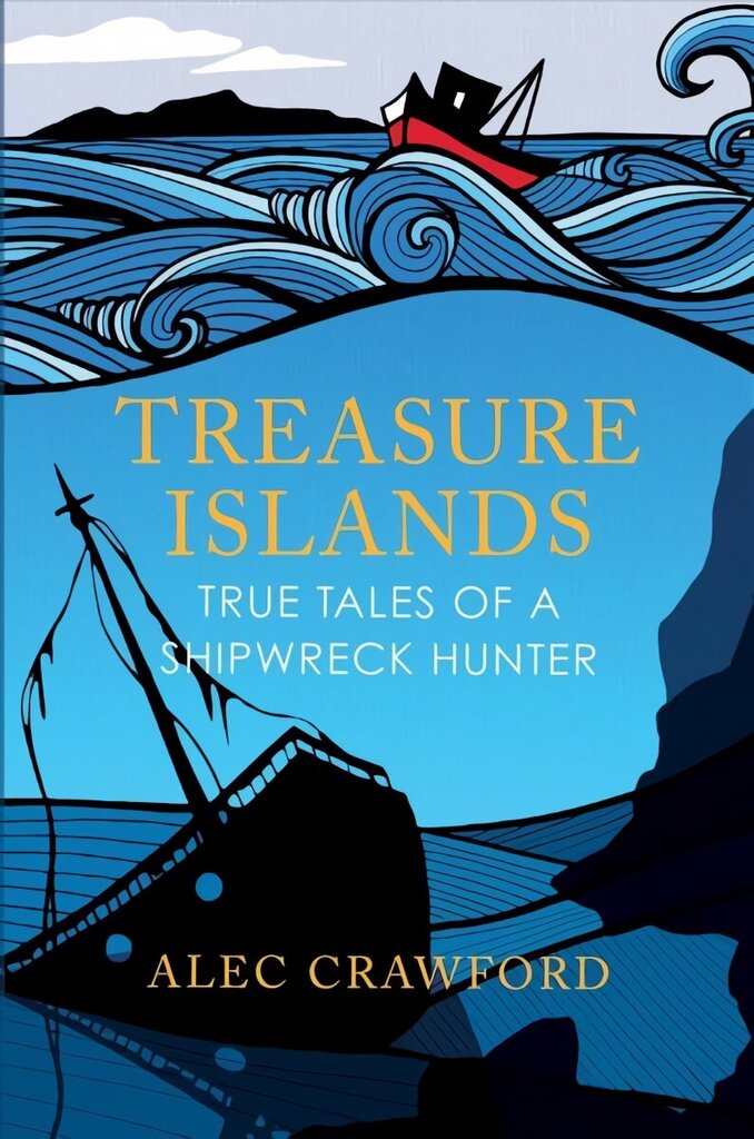 Treasure Islands: True Tales of a Shipwreck Hunter New in B-Paperback цена и информация | Elulooraamatud, biograafiad, memuaarid | kaup24.ee