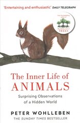 Inner Life of Animals: Surprising Observations of a Hidden World hind ja info | Majandusalased raamatud | kaup24.ee