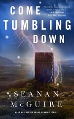 Come Tumbling Down: Wayward Children #5 hind ja info | Fantaasia, müstika | kaup24.ee