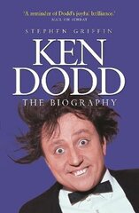 Ken Dodd: The Biography цена и информация | Биографии, автобиогафии, мемуары | kaup24.ee