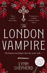 London Vampire: A pulse-racing, intensely dark historical crime novel цена и информация | Фантастика, фэнтези | kaup24.ee