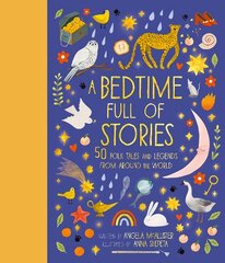 Bedtime Full of Stories: 50 Folktales and Legends from Around the World Illustrated Edition, Volume 7 hind ja info | Noortekirjandus | kaup24.ee