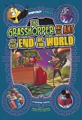 Grasshopper and the Ant at the End of the World: A Graphic Novel цена и информация | Книги для подростков и молодежи | kaup24.ee