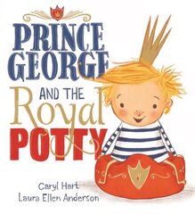 Prince George and the Royal Potty hind ja info | Väikelaste raamatud | kaup24.ee