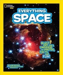 Everything Space: Blast off for a Universe of Photos, Facts, and Fun! цена и информация | Книги для подростков и молодежи | kaup24.ee