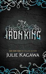 Iron King, Book one цена и информация | Книги для подростков и молодежи | kaup24.ee