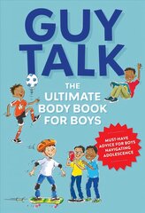 Guy Talk: The Ultimate Boy's Body Book with Stuff Guys Need to Know while Growing Up   Great! цена и информация | Книги для подростков и молодежи | kaup24.ee