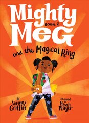 Mighty Meg 1: Mighty Meg and the Magical Ring hind ja info | Noortekirjandus | kaup24.ee