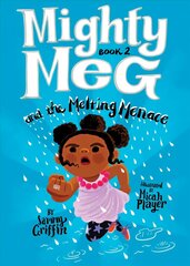 Mighty Meg 2: Mighty Meg and the Melting Menace цена и информация | Книги для подростков и молодежи | kaup24.ee
