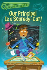 Our Principal Is a Scaredy-Cat! hind ja info | Noortekirjandus | kaup24.ee