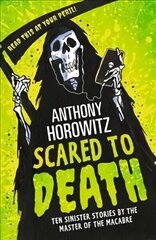 Scared to Death: Ten Sinister Stories by the Master of the Macabre цена и информация | Книги для подростков и молодежи | kaup24.ee