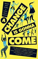 Change Is Gonna Come hind ja info | Noortekirjandus | kaup24.ee