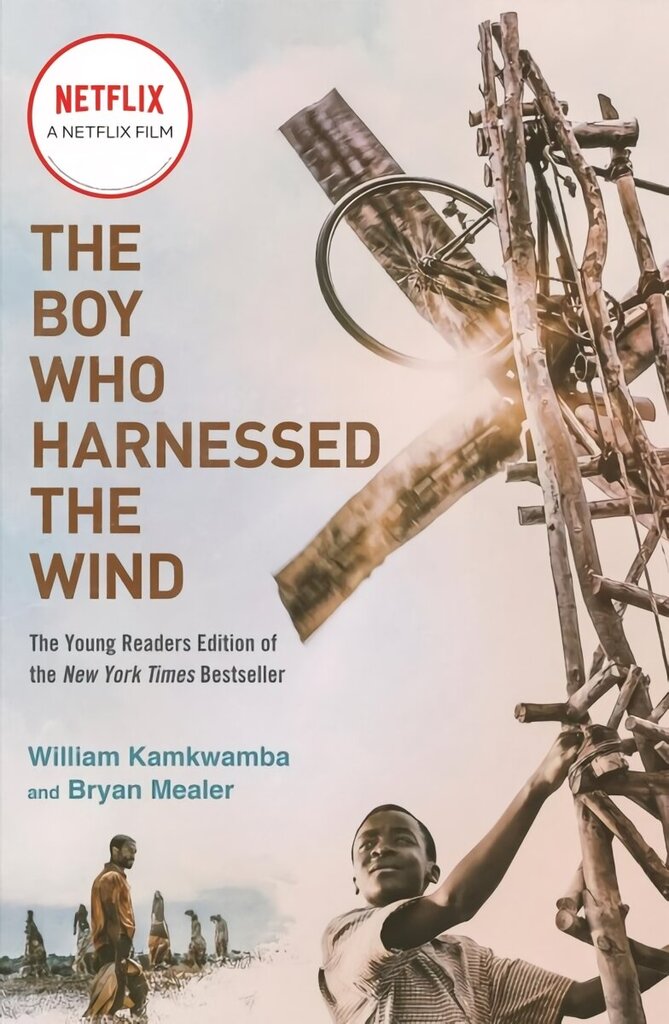 Boy Who Harnessed the Wind (Movie Tie-in Edition): Young Readers Edition Media tie-in цена и информация | Noortekirjandus | kaup24.ee