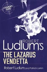 Robert Ludlum's The Lazarus Vendetta: A Covert-One Novel цена и информация | Фантастика, фэнтези | kaup24.ee