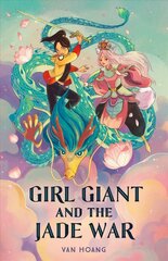 Girl Giant and the Jade War цена и информация | Книги для подростков и молодежи | kaup24.ee