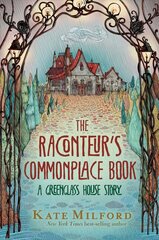 Raconteur's Commonplace Book: A Greenglass House Story hind ja info | Noortekirjandus | kaup24.ee
